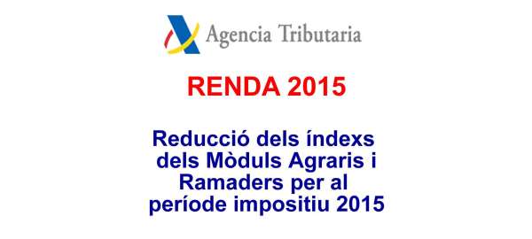 Publicació reducció índex dels mòduls agraris i ramaders per al període impositiu 2015